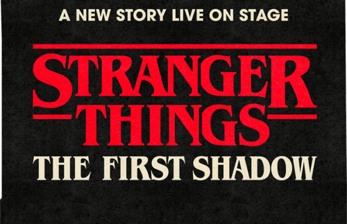 Stranger Things: The First Shadow, a new story live on stage