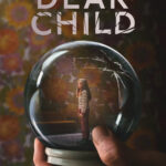 Poster for Netflix's limited series 'Dear Child'