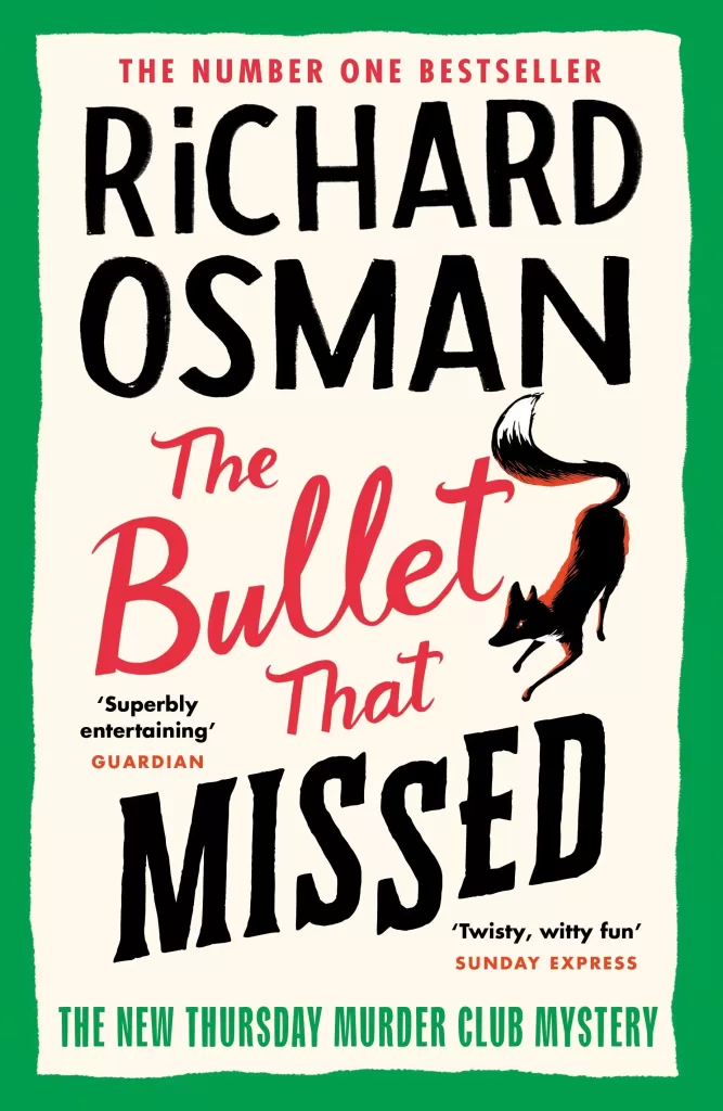 The Bullet That Missed by Richard Osman