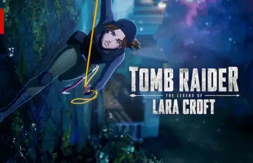 Tomb Raider the Legend of Lara Croft (Source: Netflix)