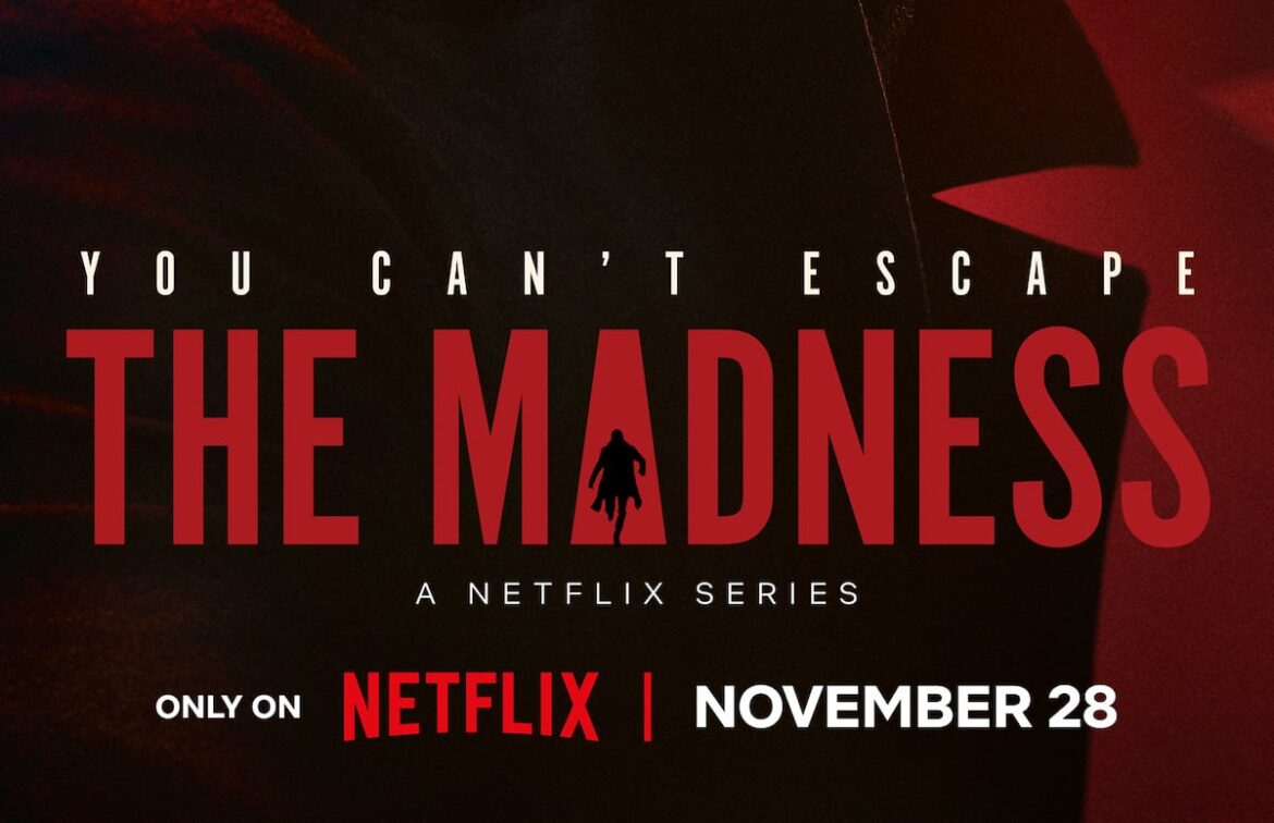 'The Madness' (Source: Netflix)