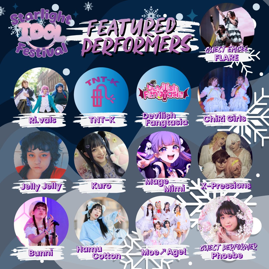 Performers from the Starlight Idol Festival at Anime Weekend Atlanta 2025, including Phoebe, FLARE!!, Bunni, Jelly Jelly, Ri.vals, X-Pressions, Devilish Fangtasia, Hamu Cotton, TNT-K, ChiRi Girls, Kuro, Mage Mimi, and Moe↗Age!