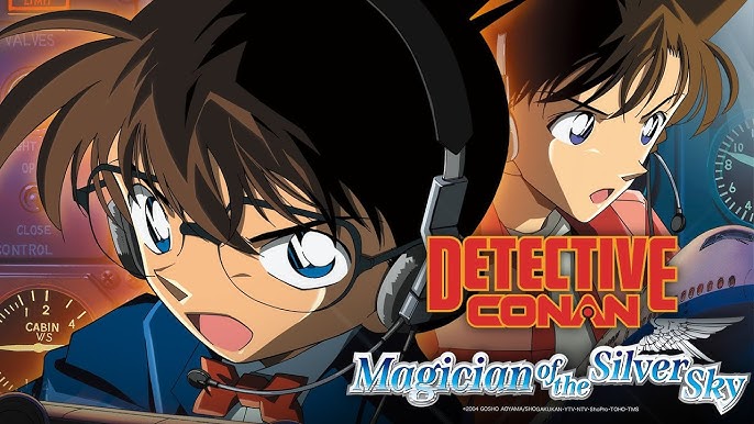 Detective Conan: Magician of the Silver Sky (8th Film)